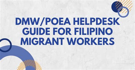 DMW/POEA Helpdesk Guide for Filipino Migrant .